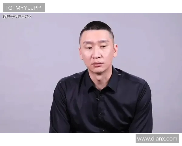 姚明对孙悦表现的深刻分析与未来发展的期待